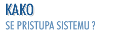Kako se pristupa sistemu